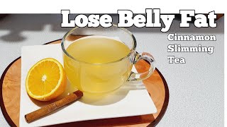 How To Make Cinnamon Orange Tea/ Lose weight fast/Lose Belly Fat/ Refreshing Cinnamon drink.