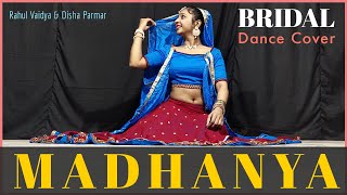 MADHANYA - Rahul Vaidya & Disha Parmar | Asees Kaur | Dance video | Wedding Song | The Nachania