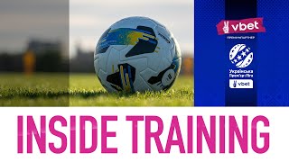 INSIDE TRAINING | ЧОРНОМОРЕЦЬ | TÜRKIYE | 2024-2025