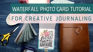 A FUN Creative Journal Tip-In! // Waterfall Photo Card Tutorial