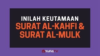 Keutamaan Surat al Kahfi dan Keutamaan Surat al Mulk yang JARANG Diketahui - Poster Dakwah Yufid TV