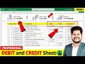 How To Make Professional DEBIT and CREDIT Sheet in MS Excel ?