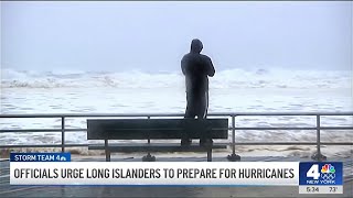 Officials urge Long Islanders to prepare for hurricanes | NBC New York