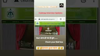 Cedmap Interview Date | Big Update 📢📢 आपको  Mail आया क्या ? #shorts