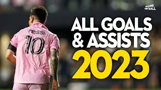 Lionel Messi - All Goals and Assists so far - 2023