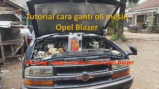 DIY. Tutorial Cara Ganti Oli Mobil Opel Blazer. Sangat mudah