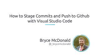 How To Stage Commits And Push To Github With Visual Studio Code