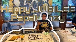 2021JULY | PAPA KENZY PALSIS’ 50th 🎂🎉