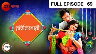 Raikishori - Bangali Serial - Full Episode - 69 - Koushik Das, Riyanka Dasgupta, Fahim - Zee Bangla