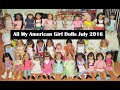 All My American Girl Dolls July 2016