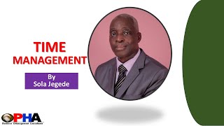 Effective Time Management by Sola Jegede