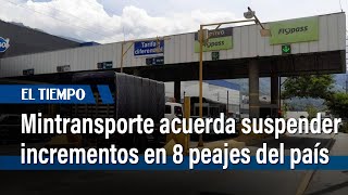 Mintransporte y concesionarios acuerdan suspender incrementos adicionales en 8 peajes del país