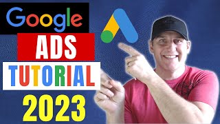 Google Ads Tutorial for Beginners 2023 Step-by-Step Walkthrough