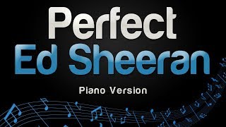 Ed Sheeran -  Perfect (Piano Karaoke)