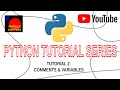 Python Tutorial 2: Comments & Variables