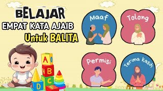 Belajar Mengenal Empat Kata Ajaib Untuk Balita