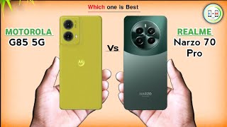 Motorola G 85 5G Vs Realme Narzo 70 Pro ⚡ Comparison in Details