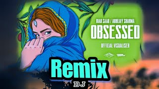 Obsessed | Remix | Riar Saab, Abhijay Sharma | New Remix Song 2023 | Eagle Team Pahadi @riarsaaab