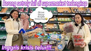 BORONG SETROLY FULL DI SUPERMARKET TERKENGKAP || INGGRIS KRISIS TELUR