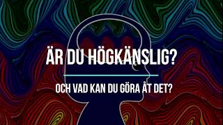 Är du högkänslig?