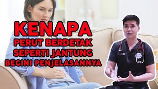 Kenapa Perut Berdetak Seperti Jantung ?