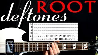 Deftones Root Guitar Lesson / Guitar Tabs / Guitar Tutorial / Guitar Chords / Guitar Cover