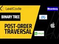 145. Binary Tree Postorder Traversal RECURSIVELY - Interview Prep