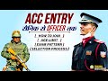 Army ACC Entry Eligibility Criteria | ACC Entry Age Limit | ACC Entry Syllabus | Acc Exam Pattern