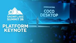 Snowflake Summit 2026 Platform Keynote
