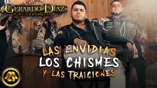 Gerardo Diaz y su Gerarquia - Las Envidias, Los Chismes y Las Traiciones (Video Oficial)
