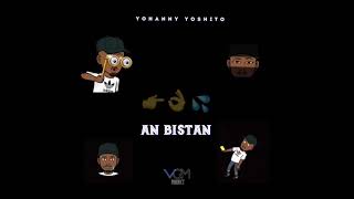 YOHANNY YOSHITO - AN BISTAN (AUDIO)