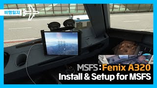 [MSFS] Fenix a320 : Install \u0026 Setup