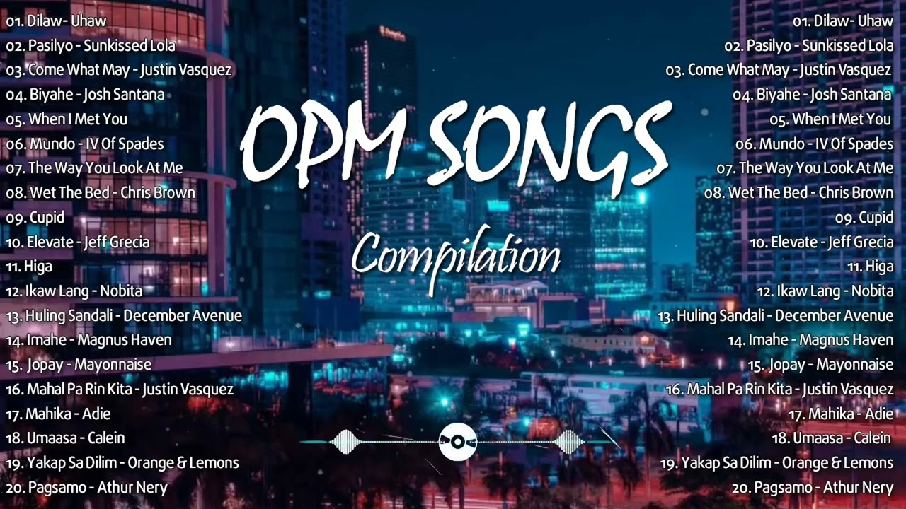 Uhaw | Pasilyo| New OPM Songs Compilation| Filipino OPM Chill Songs 💕 ...