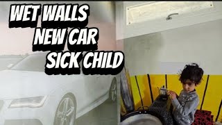 Wet Walls - New Car - Sick Child 🦠 #Chaver #nomadiciran #nomadiclife