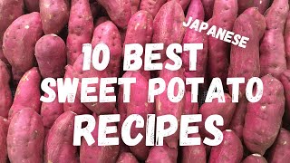 10 Best Japanese Sweet Potato Recipes | Irresistible Japanese Sweet Potato Recipes for Fall