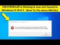 MSVCR100.dll is Missing & was not Found in Windows 10 10 8 7 - How To Fix msvcr100.DLL Error