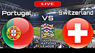 Portugal vs Switzerland UEFA Nations League | Switzerland vs Portugal Live Match Today 2022/23