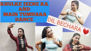 Khulke jeene ka | Main Tumhara | Dance Cover | Dil Bechara | Tribute to Sushant ❤️