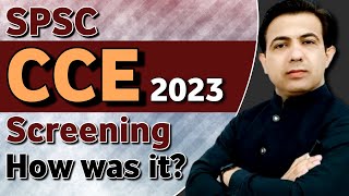 SPSC Conducted 2023 CCE Screening Test on 1 December 2024 | How Was CCE Screening | Muhammad Akram