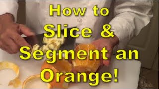 How to slice and segment an orange - Ny The Cook