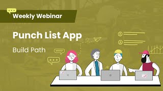 AppSheet Punch List App - Build Path | Weekly Webinar