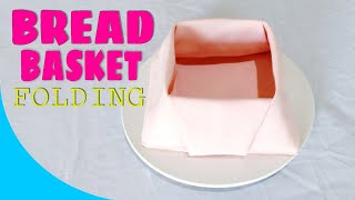 BREAD BASKET NAPKIN FOLDING