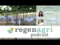 regenagri podcast e22 regenerative wine production