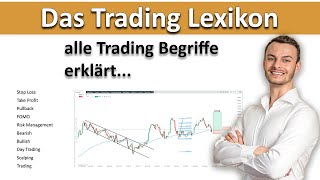 Das Trading Lexikon - die 20 wichtigsten Trading Begriffe die jeder Trader kennen muss...