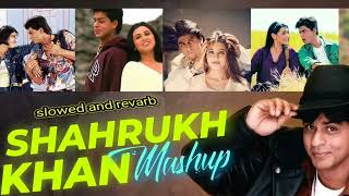 Shah Rukh Khan Mashup | slowed and revarb | SRK Mashup | Bollywood Lofi |  Mashup | suraj pandit