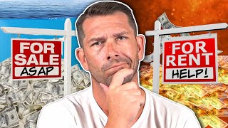 Sell your house NOW and Rent