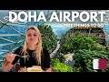 DOHA AIRPORT | BEST things to do for FREE on LONG LAYOVER 🇶🇦