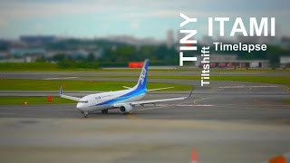 Tiny Itami airport Timelapse ミニチュア伊丹空港タイムラプス＆チルトシフト