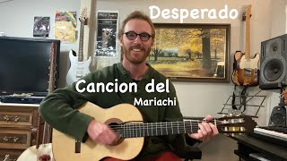 Antonio Banderas (Desperado) - Cancion del Mariachi Guitar Lesson Fingerstyle