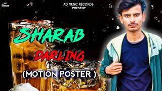 GULZAAR CHHANIWALA (MOTION POSTER)SHARAB DARLING..AD MUSIC RECORDS @GulzaarChhaniwalaProductions